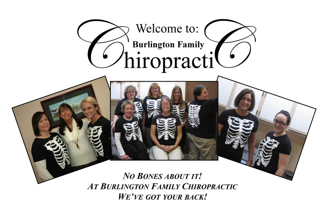No Bones about it! At Burlington FAmily Chiropractic, we've got your back!